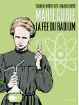Marie Curie - tome 1 : La fée du radium