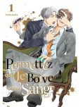 Permettez que je goûte votre sang - tome 1