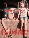 Golden Gold - tome 3