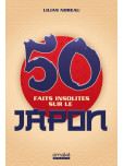 50 Faits Insolites Sur le Japon