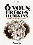 O vous, frères humains