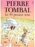 Pierre Tombal - tome 1 : Les 44 premiers trous