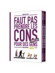 Faut pas prendre les cons pour des gens