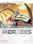 Androïdes - Intégrale T05 à T08 