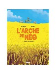 L'Arche de Néo - tome 1