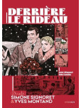 Derrière le rideau : Simone Signoret & Yves Montand