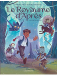 Le Royaume d'Après - tome 1 : Le Bois des Maudits
