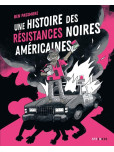 Une histoire des résistances noires américaines