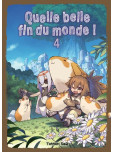 Quelle Belle Fin du Monde - tome 4