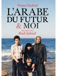 Arabe du futur et moi (L') - Entretiens avec Riad Sattouf 