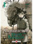 Conqueror of the Dying Kingdom - tome 1