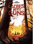 Ladies with guns - tome 1