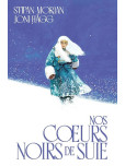 Nos coeurs noirs de suie 