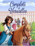 20 Ans - tome 1 : Complots a Versailles
