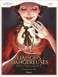 Liaisons Dangereuses - tome 2 : Préliminaires