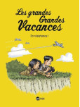 Les Grandes grandes vacances - tome 4