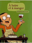 A boire et à manger - tome 2 : Les pieds dans le plat