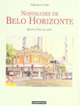 Nostalgies de Belo Horizonte : quand j'étais un autre