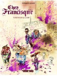 Chez Francisque - tome 4 : Tout fout le camp !