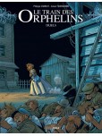 Le Train des orphelins - tome 6 : Duels