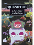 Quenotte et le monde fantastique - tome 2