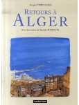 Carnets d'Orient - tome 6 : Retours à Alger