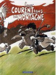 Le Génie des Alpages - tome 14 : ...courent dans la montagne