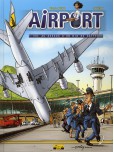 Airport - tome 1 : Vol au-dessus d'un nid de gaffeurs