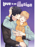 Love is an illusion - tome 1