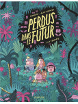 Perdus dans le futur - tome 1 : La tempête