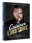 Cuisiner l'Histoire