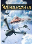 Wunderwaffen - tome 16 : Cette guerre est nôtre !