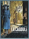 La Cagoule - tome 2 : La Patience de l'Araignée