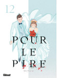Pour le pire - tome 12