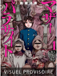 Mother Parasite - tome 1