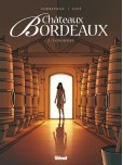 Châteaux Bordeaux - tome 2 : L'oenologue
