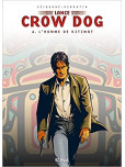 Lance Crow Dog - tome 4