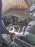 H.M.S. - His Majesty's Ship - tome 1 : Les naufragés de la Miranda