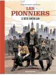 Les Pionniers - tome 2 : Le Rêve Américain