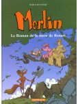 Merlin - tome 4 : Le roman de la mère de Renart