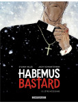 Habemus Bastard - tome 1 : L'être nécessaire