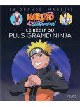 Naruto Shippuden : le récit du plus grand ninja