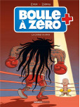 Boule à zéro - tome 9 : Le Combat du Siecle