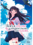 Sur la colline où poussent encore ces fleurs... - tome 2