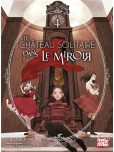 Le château solitaire dans le miroir - tome 4