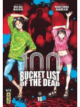 Bucket List Of The Dead - tome 16
