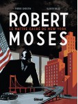 Robert Moses : Le maître caché de New York