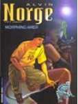 Alvin Norge - tome 2 : Morphing Amer