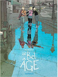 Bel âge (Le) – intégrale