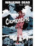Walking Dead - tome 1 : Clémentine